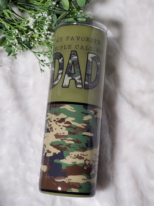 DAD Camo My Favorite People Call me DadCustom Tumbler - 30 oz straight - camo green