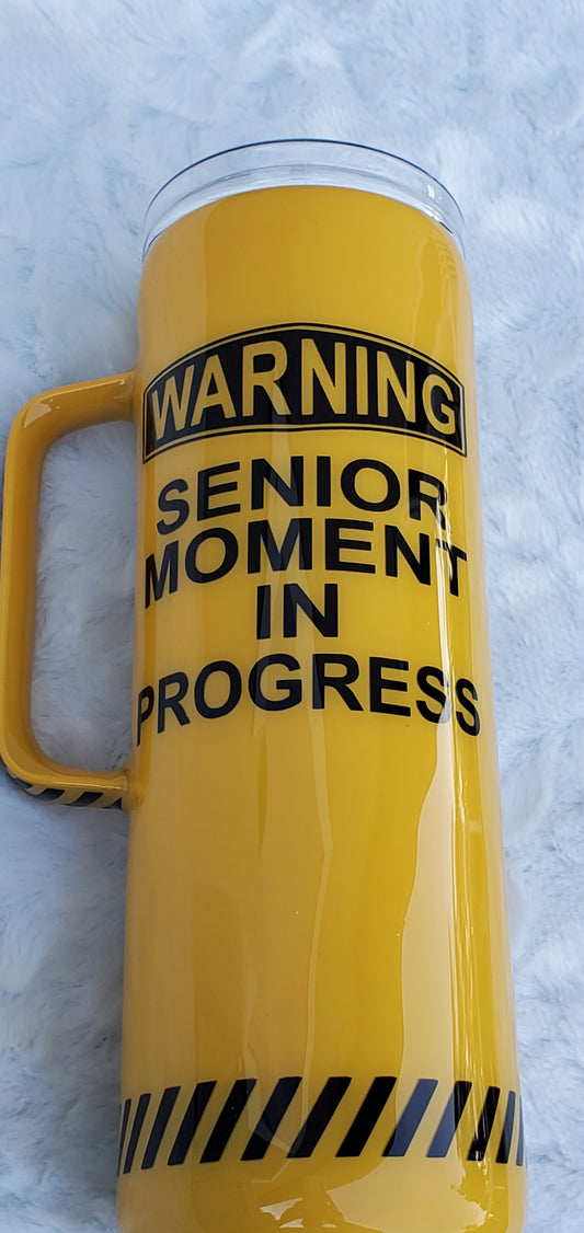 Senior Moment in Progress Non Glitter Tumbler - 20 oz straight handle - caution tape