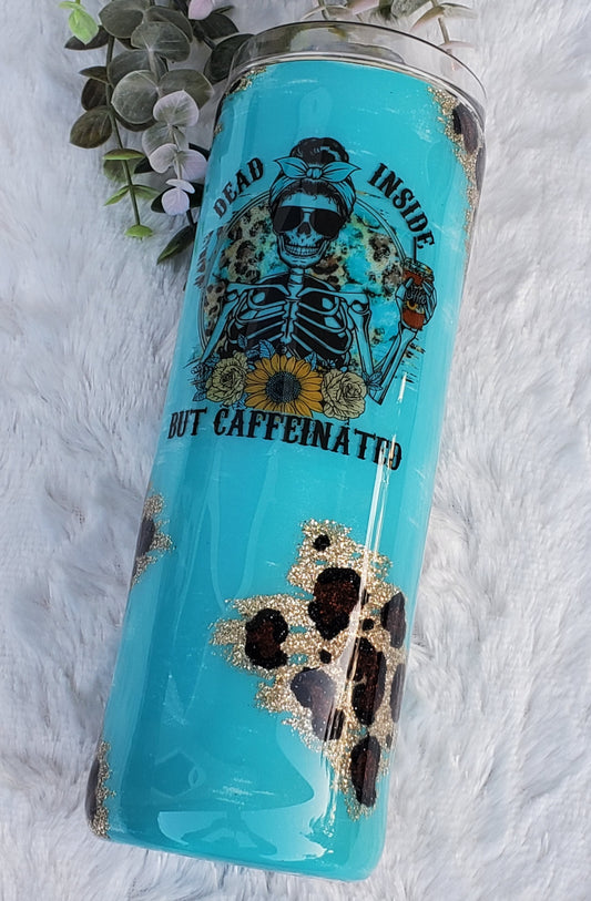 Dead Inside but Caffeinated Custom Tumbler - 20 oz Skinny Straight - turquoise hand painted leopard