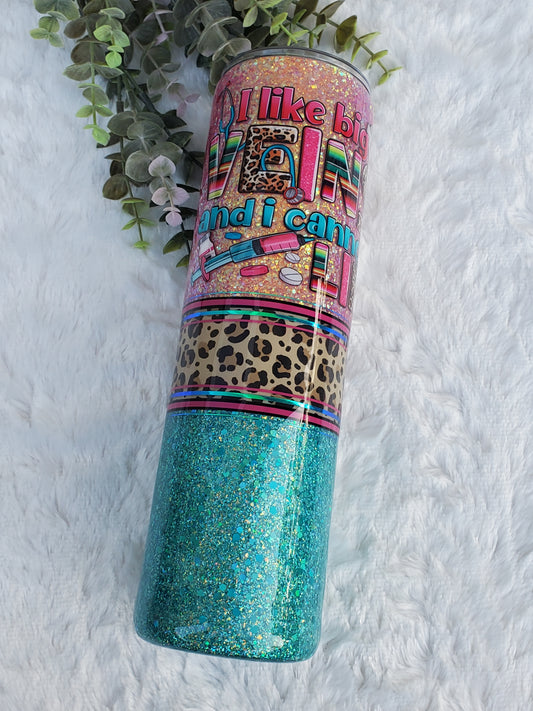 I Like Big Veins Glitter leopard Custom Tumbler - 32 oz Skinny Plump - pink turquoise