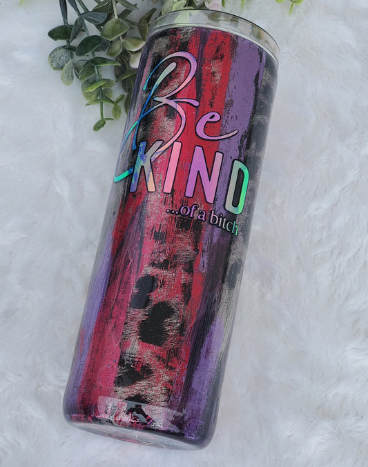 Be kind of a Bitch foil distressed Custom Tumbler - 20 oz Skinny Straight - pink purple silver leopard