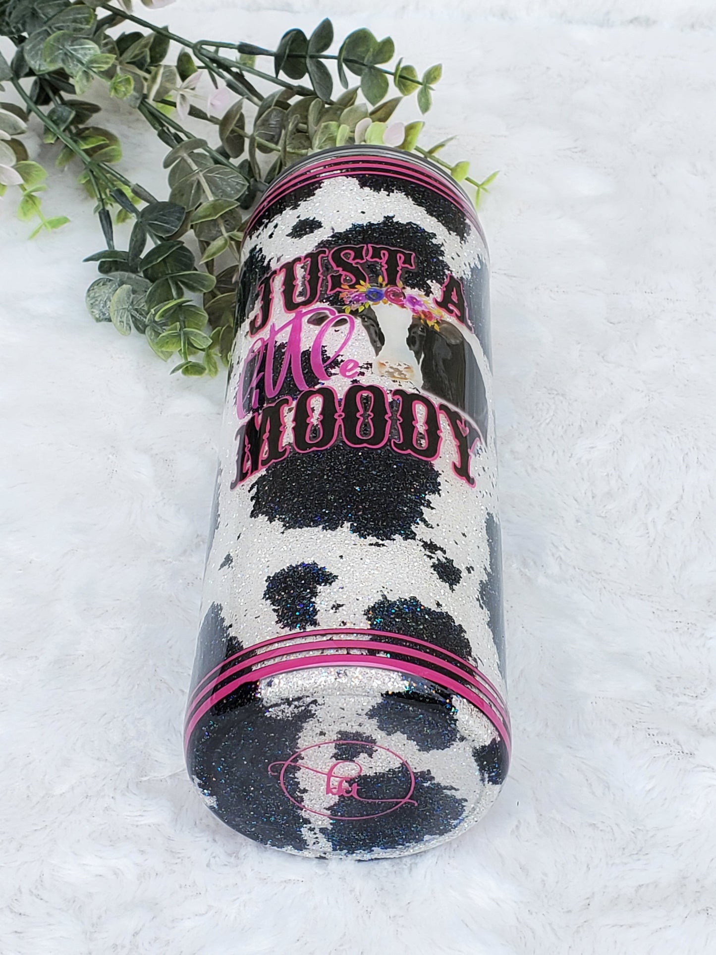 Cow spots Just a Little Moody glittered custom tumbler - 24 oz skinny plump - pink black