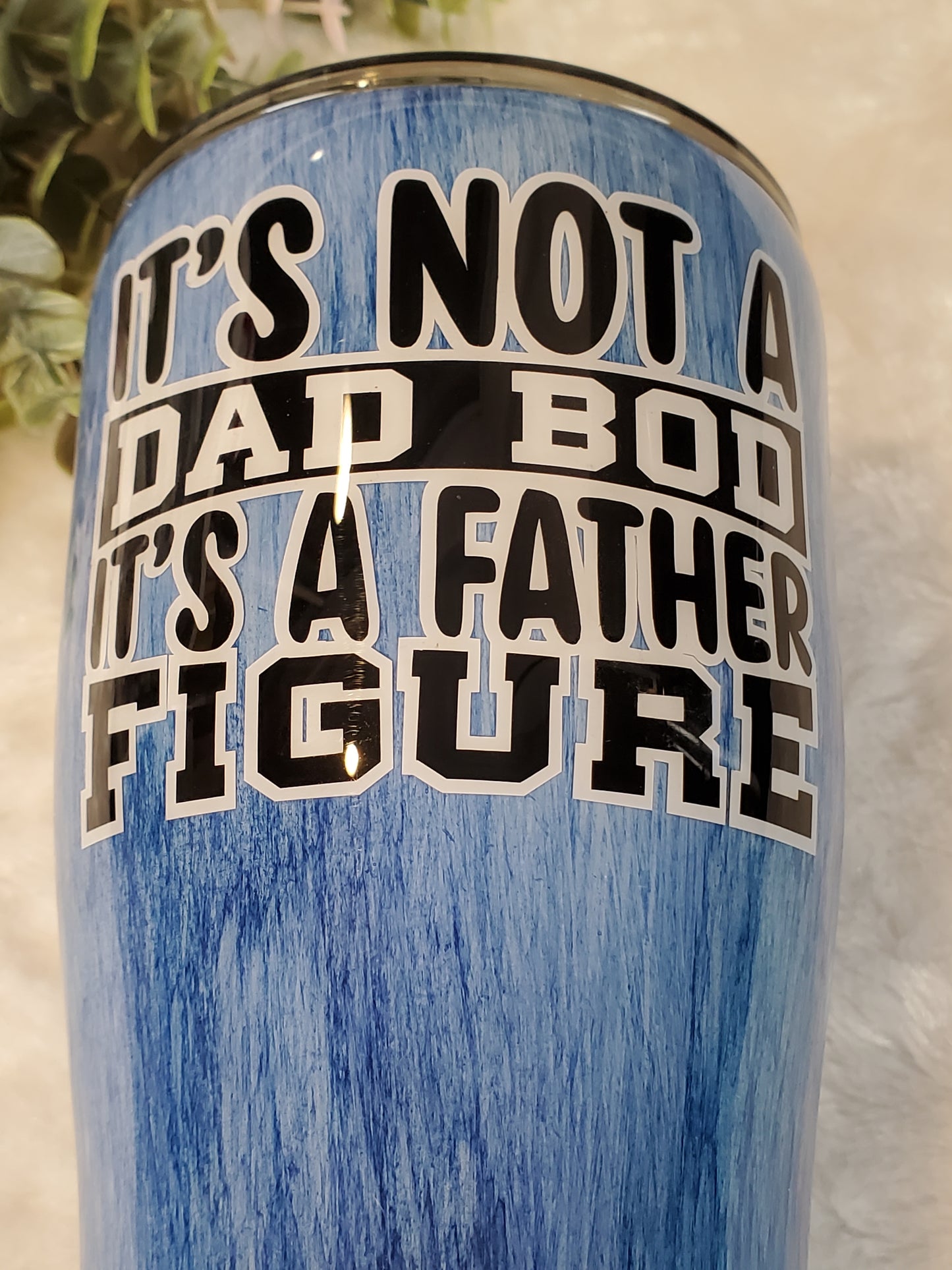 Dad It's Not a Dad Bod It's a Father Figure woodgrain Custom Tumbler - 30 oz curve - blue