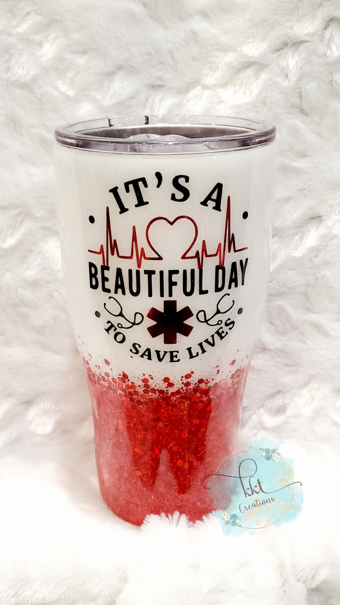 It's a Beautiful Day to Save Lives Custom Tumbler - 30 oz curve - red, white