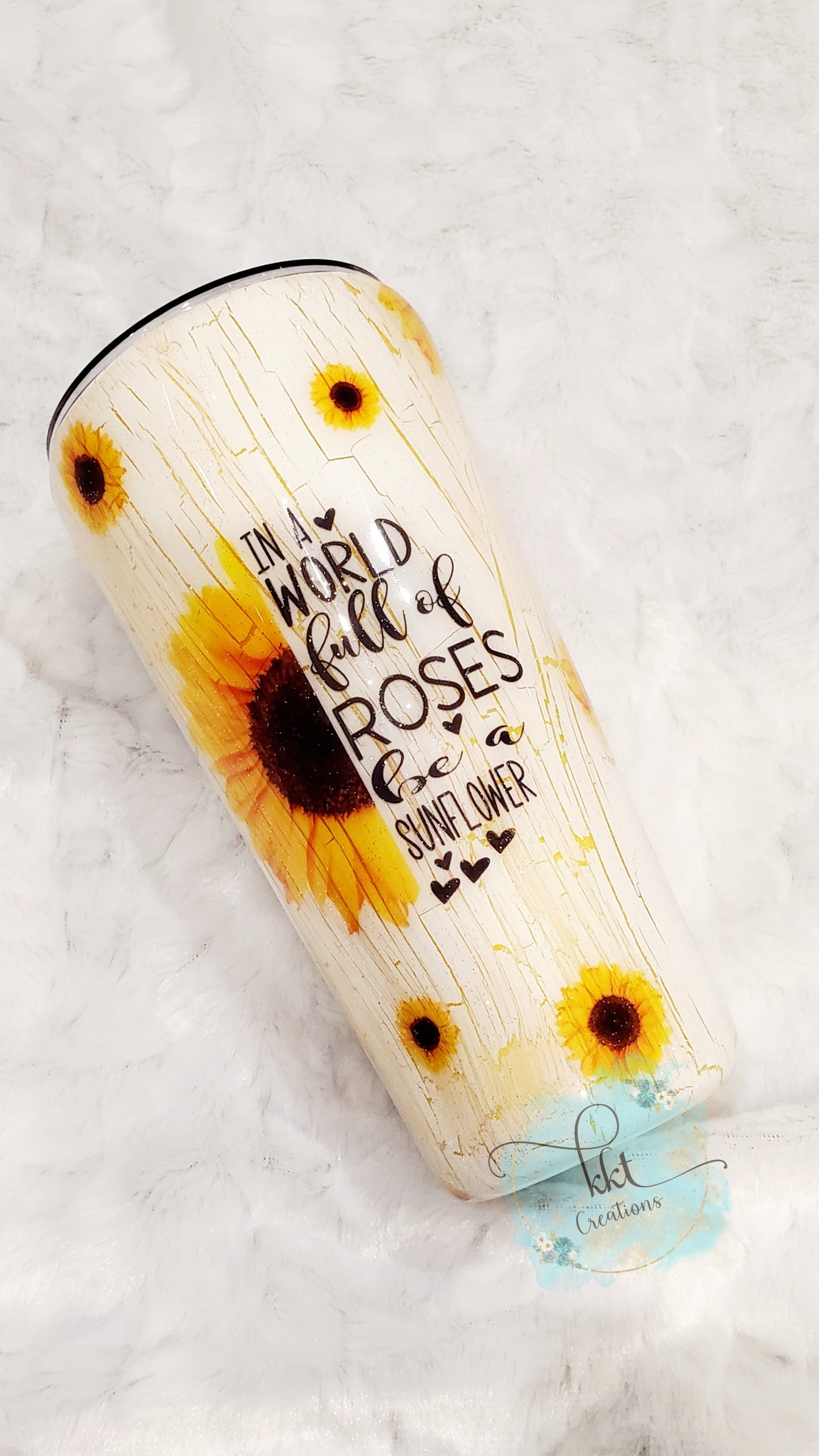 Sunflower In a World Full of Roses crackle custom tumbler - 22 oz slim/taper - white, yellow