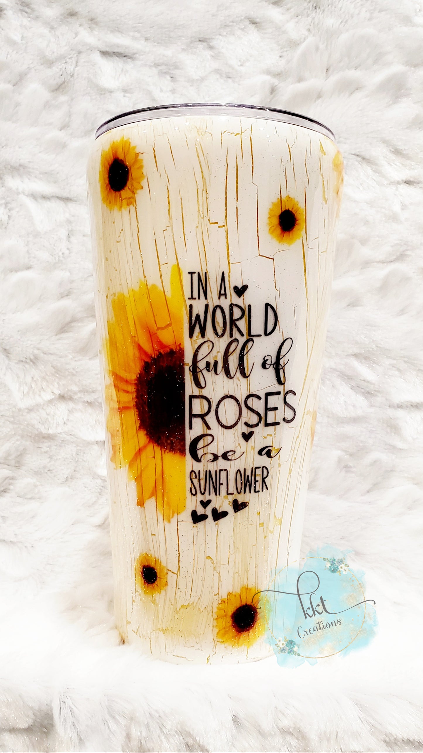 Sunflower In a World Full of Roses crackle custom tumbler - 22 oz slim/taper - white, yellow