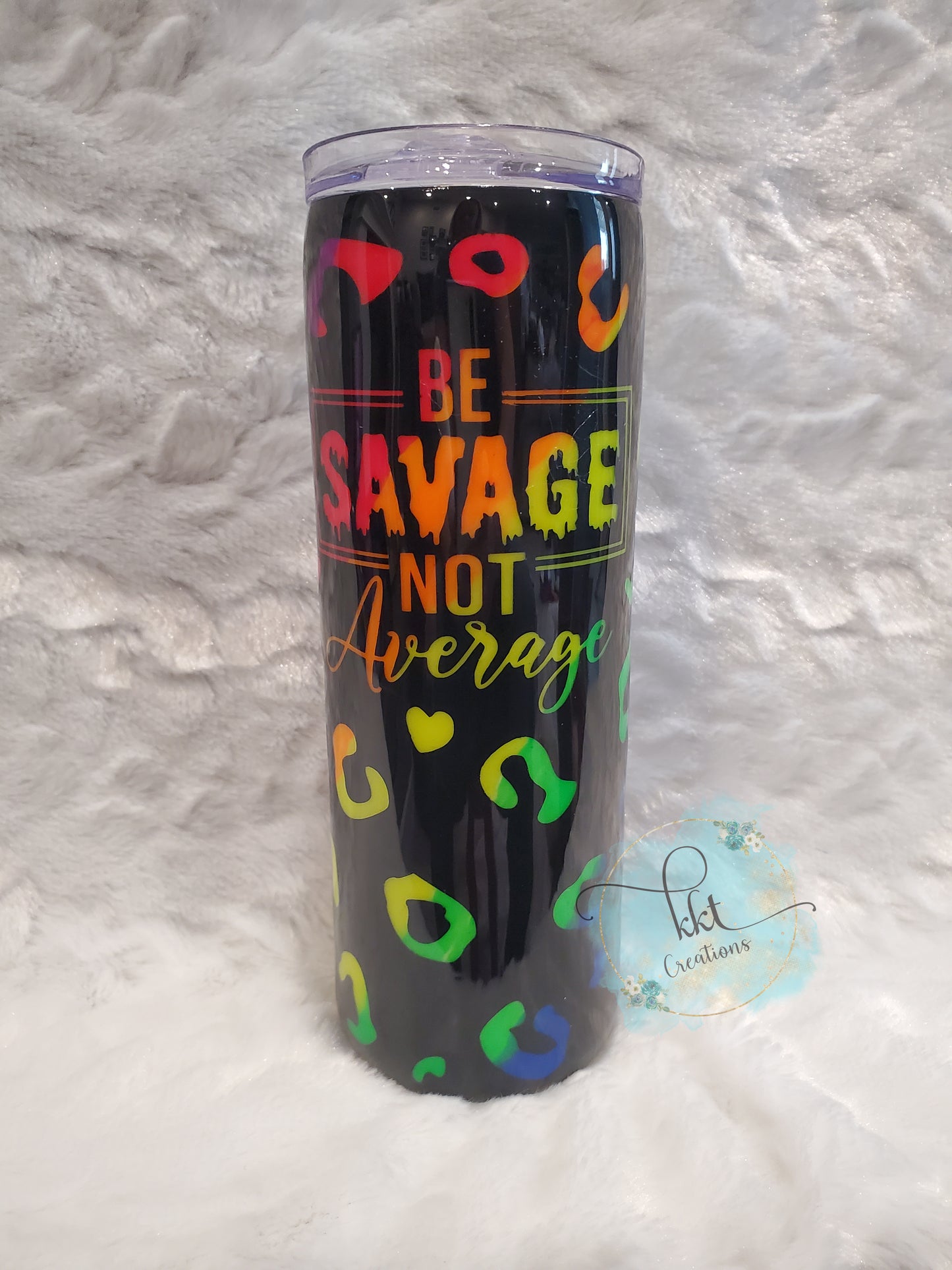 BE SAVAGE NOT AVERAGE Rainbow Leopard Peekaboo Custom Tumbler - 20 oz Skinny Straight - Glow in the Dark!