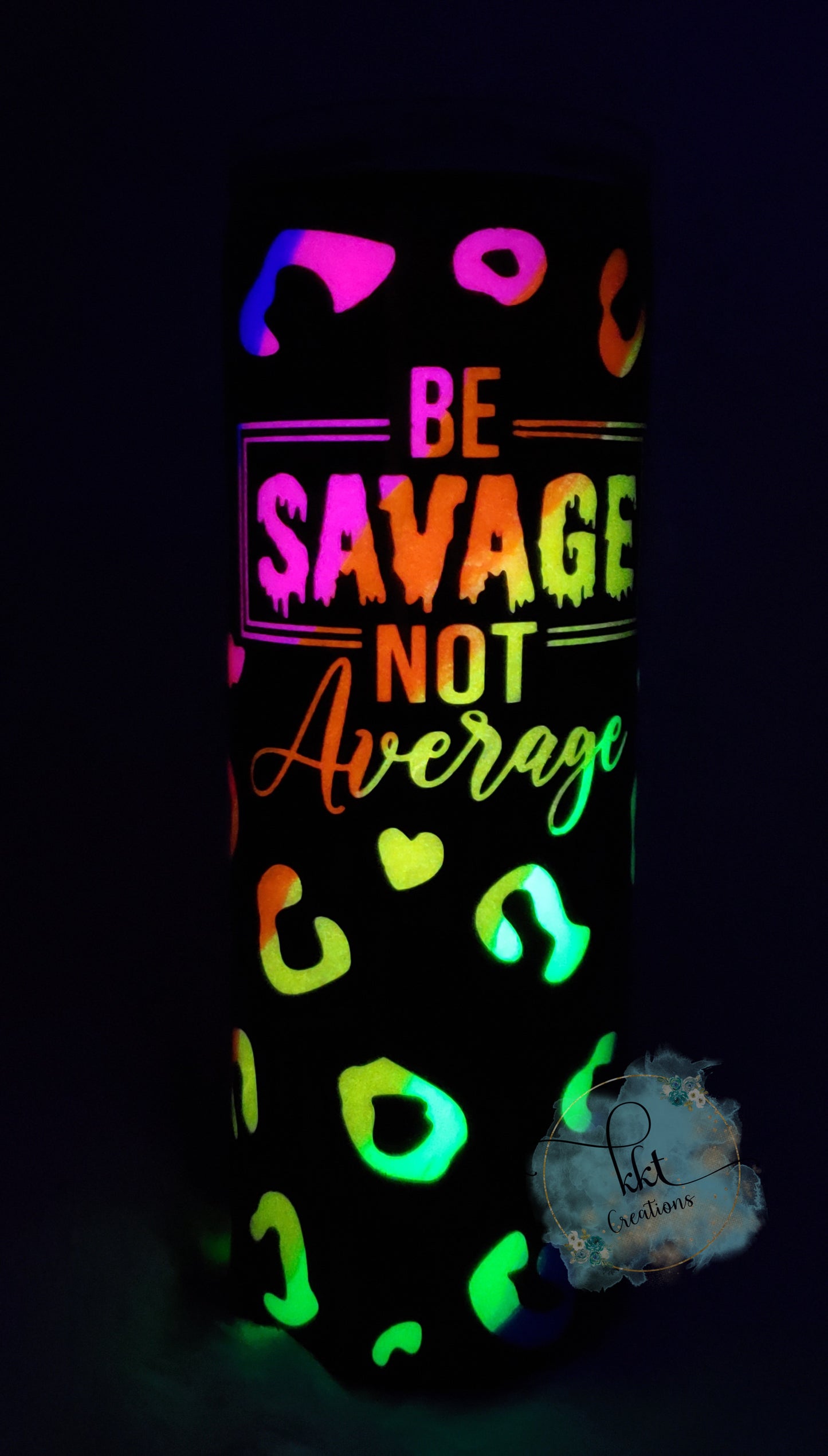 BE SAVAGE NOT AVERAGE Rainbow Leopard Peekaboo Custom Tumbler - 20 oz Skinny Straight - Glow in the Dark!